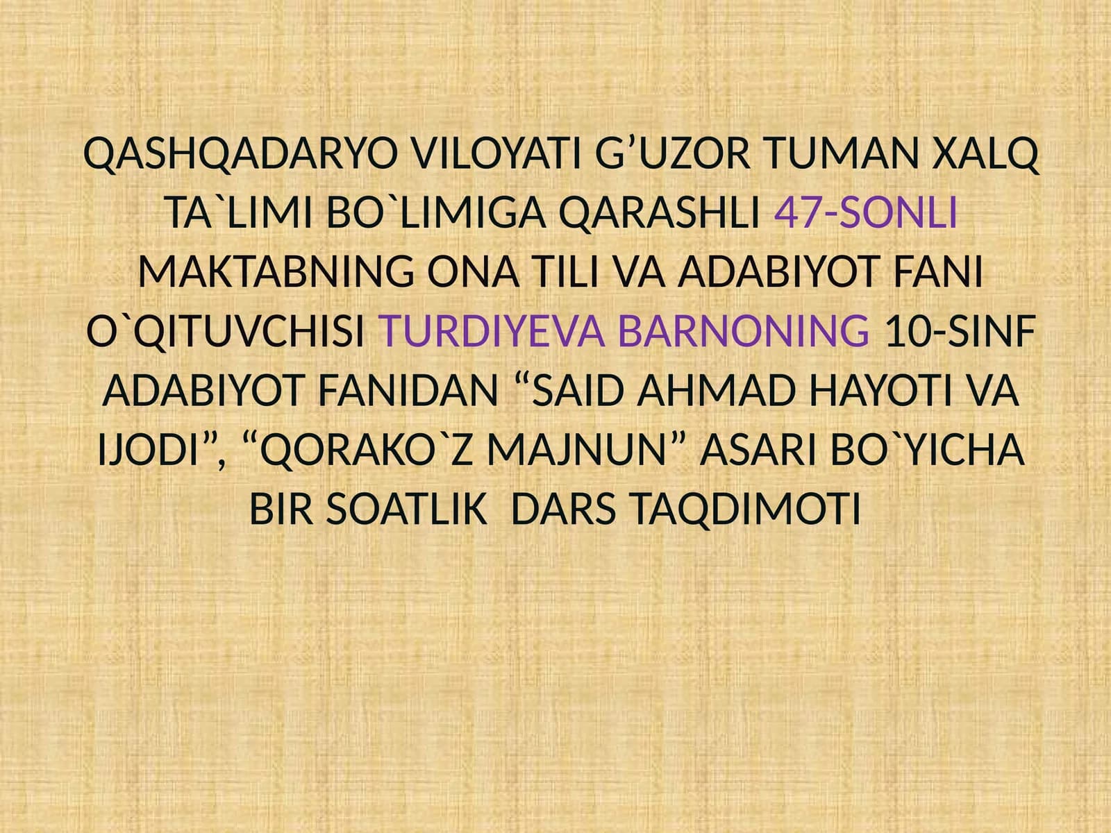 10-sinf Adabiyot fanidan Said Ahmad - Qorako'z Majnun asari dars taqdimot