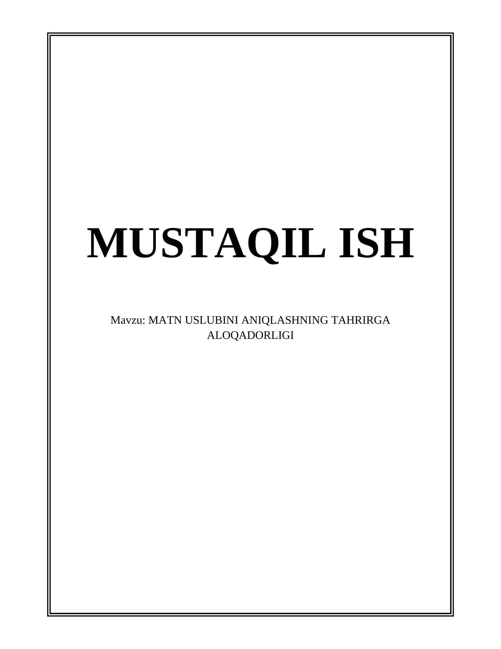 MATN USLUBINI ANIQLASHNING TAHRIRGA ALOQADORLIGI