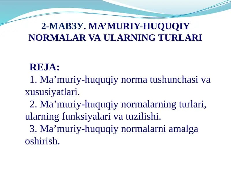 Ma’muriy-huquqiy normalar vaularning turlari