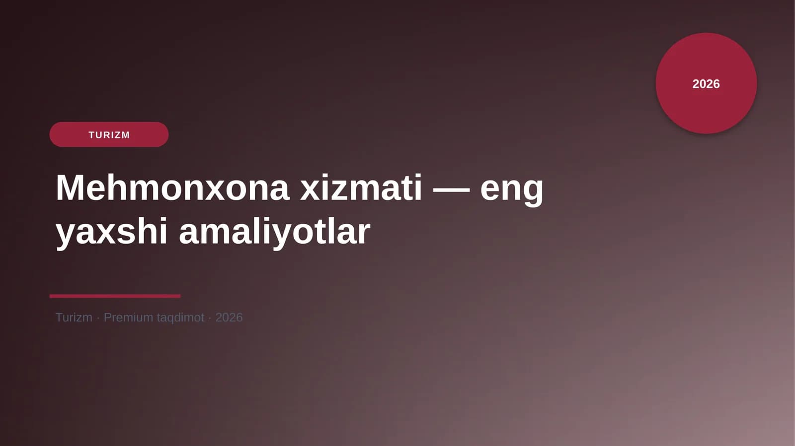 Mehmonxona xizmati — eng yaxshi amaliyotlar