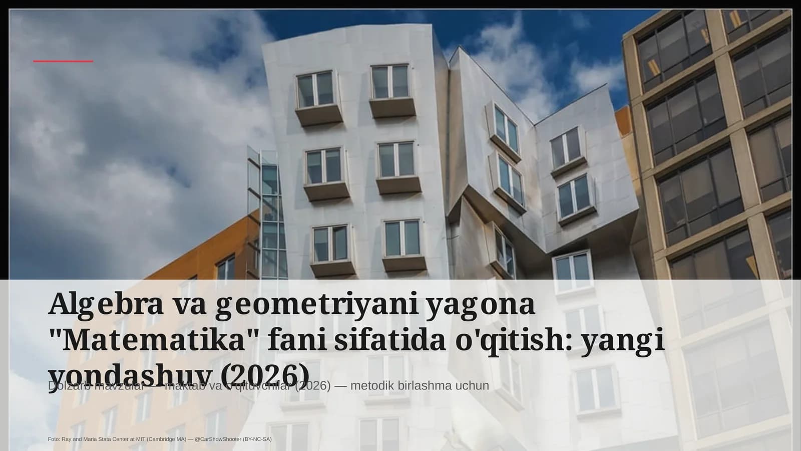 Algebra va Geometriyani "Matematika" Fani Sifatida O'qitish
