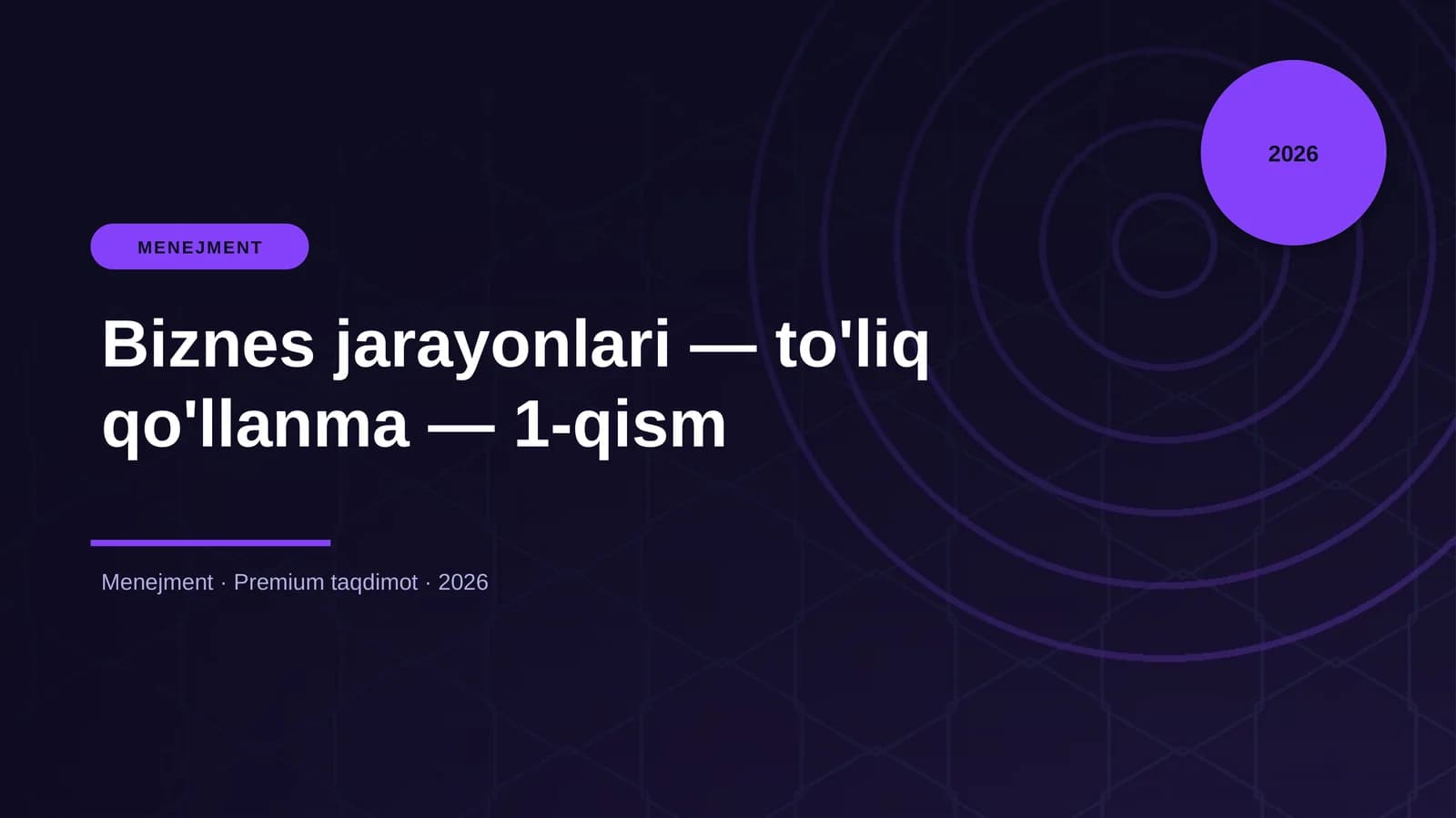 Biznes jarayonlari — to'liq qo'llanma — 1-qism