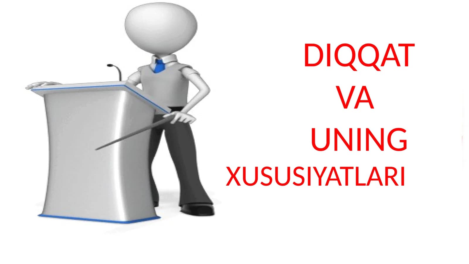 DIQQAT VA UNING XUSUSIYATLARI