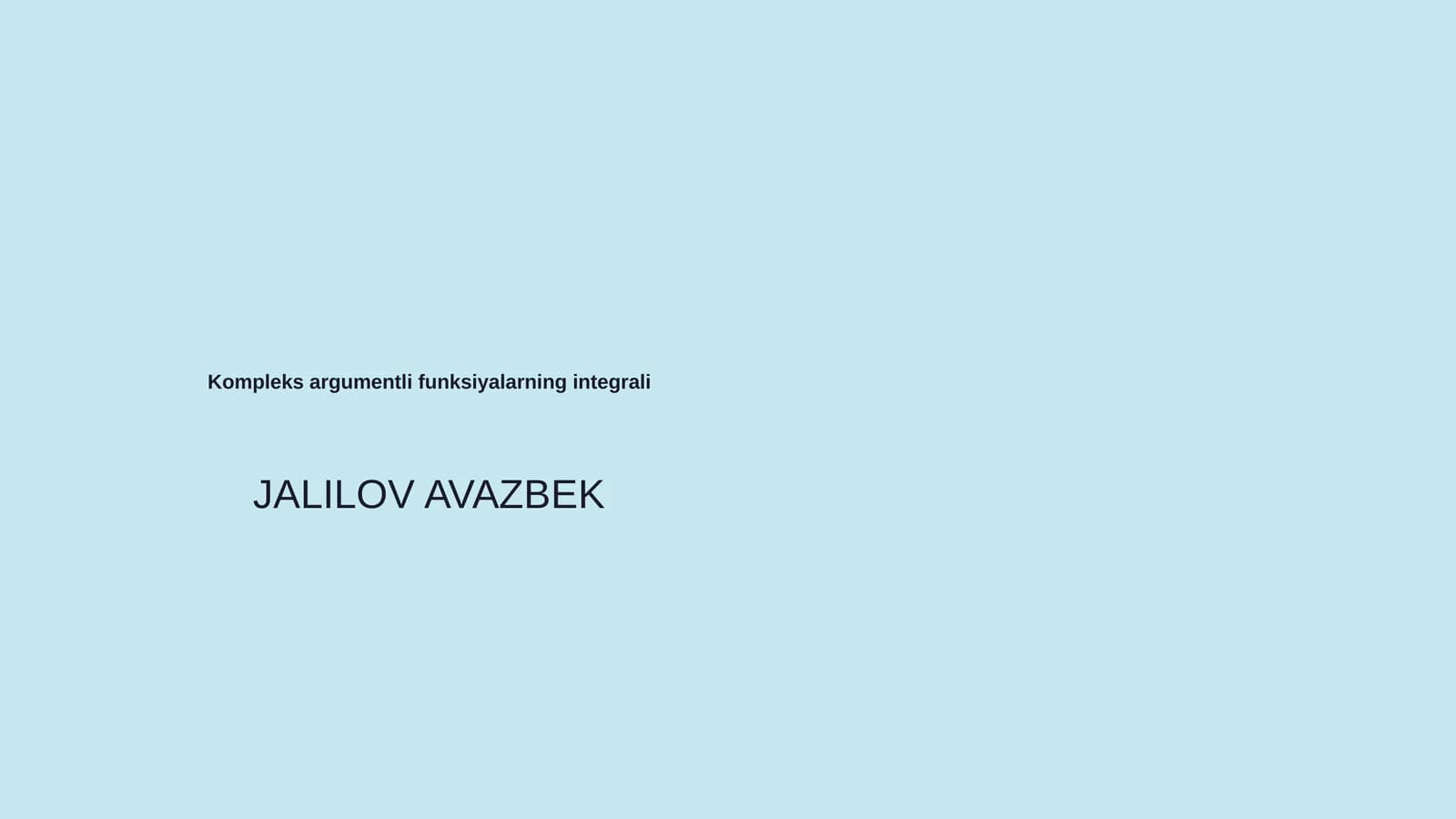 Kompleks argumentli funksiyalarning integrali