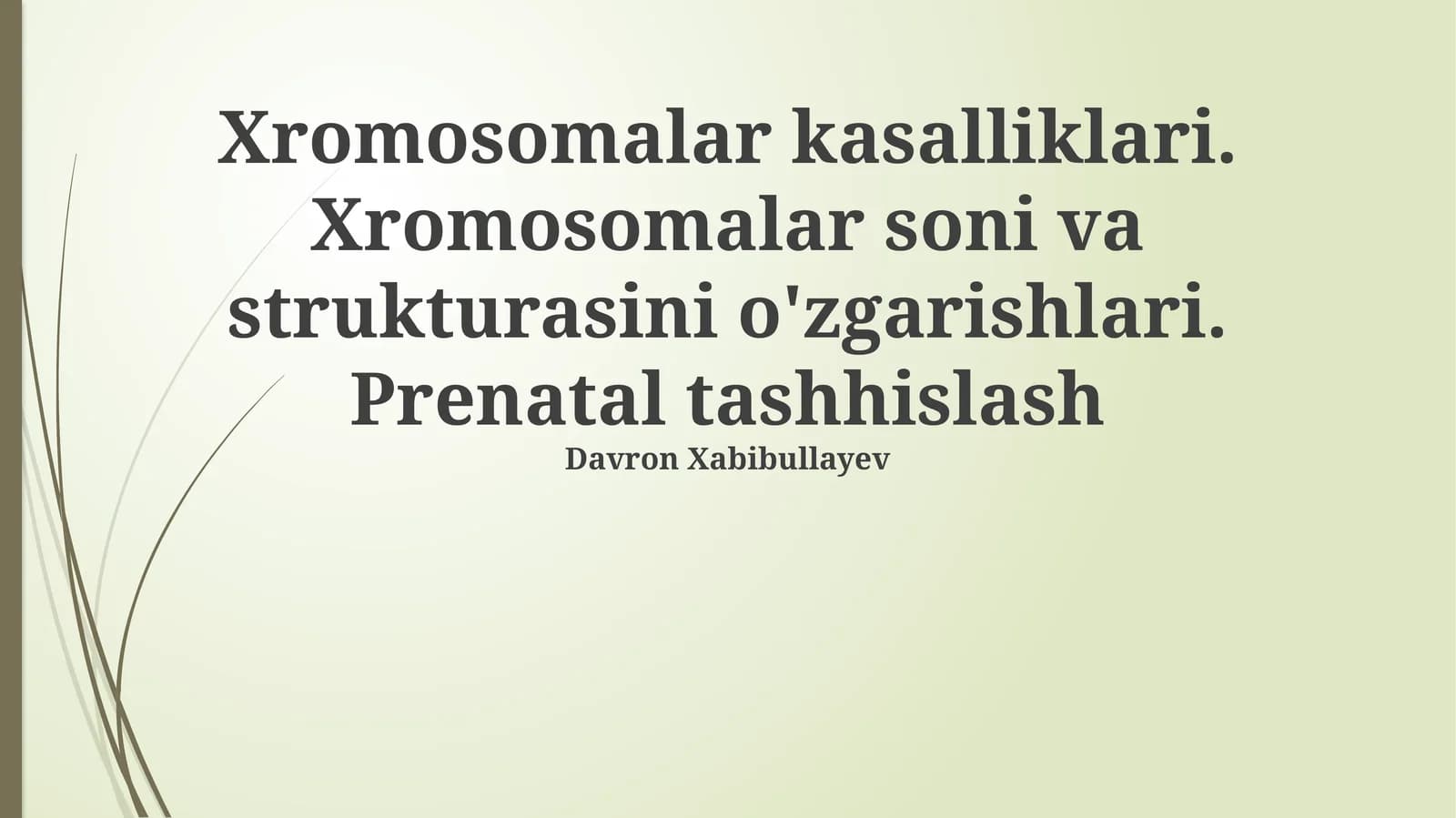 Xromosomalar kasalliklari. Xromosomalar soni va strukturasini o'zgarishlari