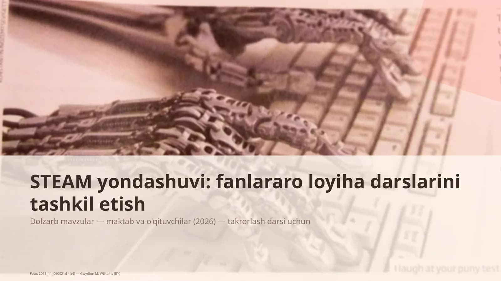 STEAM yondashuvi: fanlararo loyiha darslarini tashkil etish