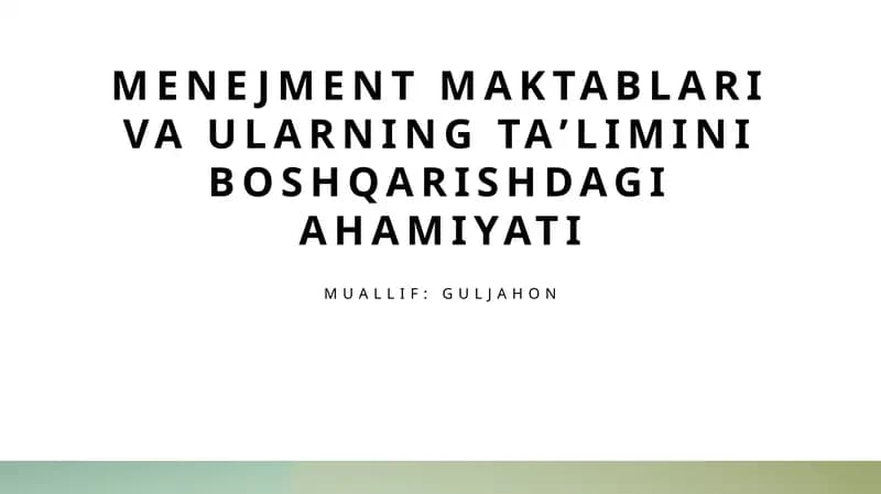 Menejment maktablari va ularning taʼlimini boshqarishdagi ahamiyati