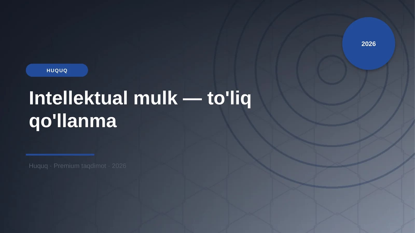 Intellektual mulk — to'liq qo'llanma