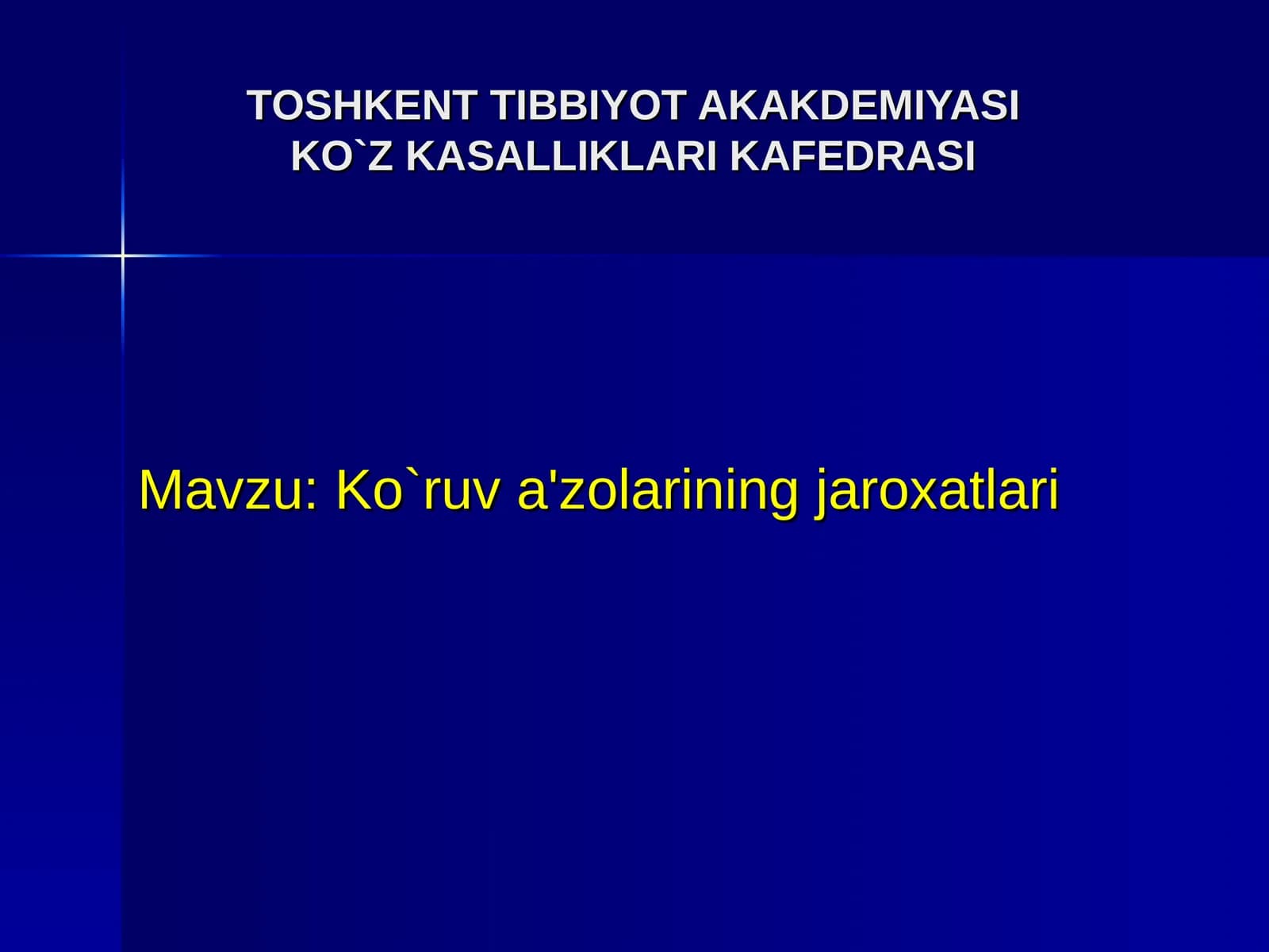 TOSHKENT TIBBIYOT AKAKDEMIYASIKO`Z KASALLIKLARI KAFEDRASI