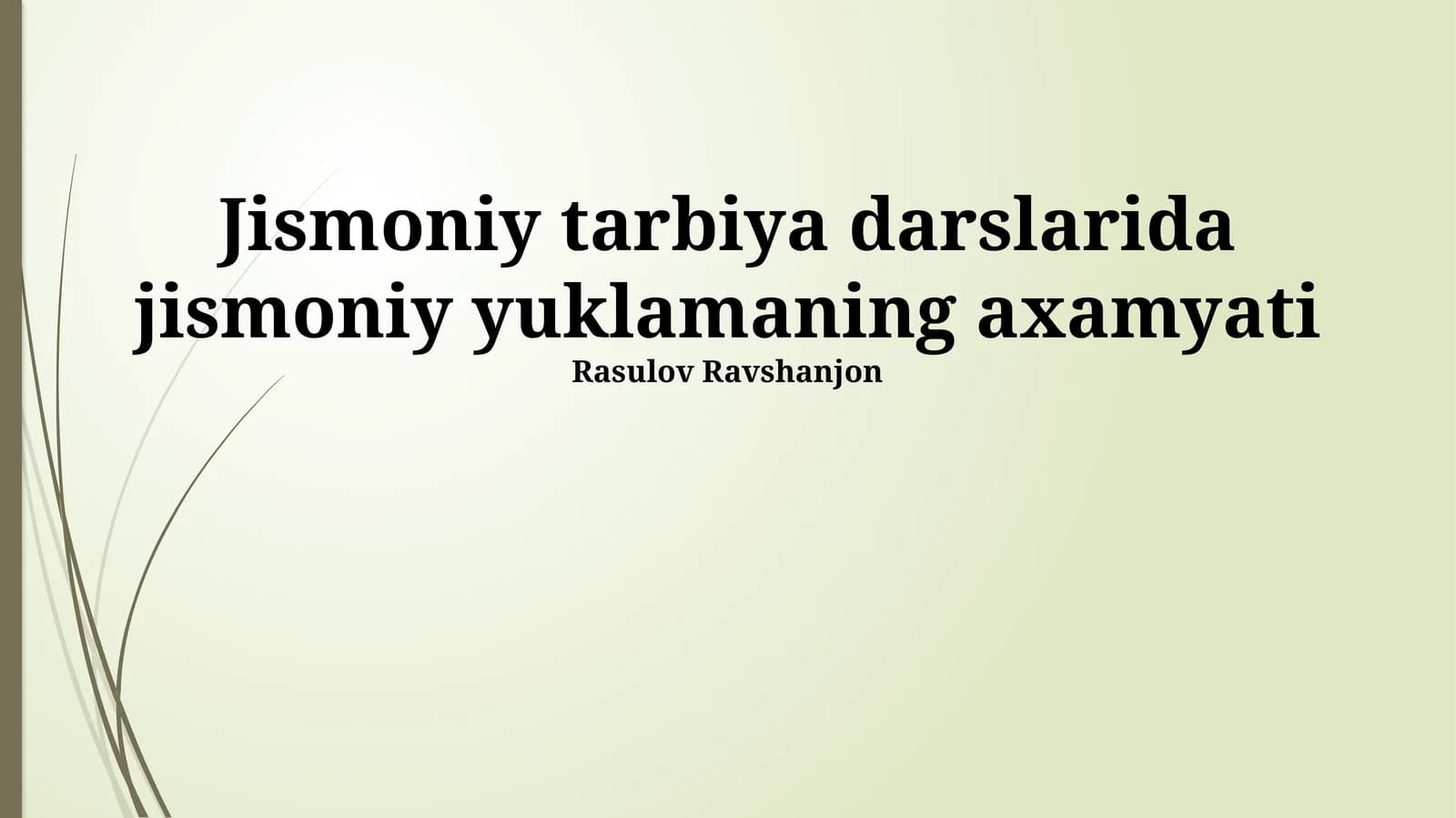 Jismoniy yuklamaning axamyati
