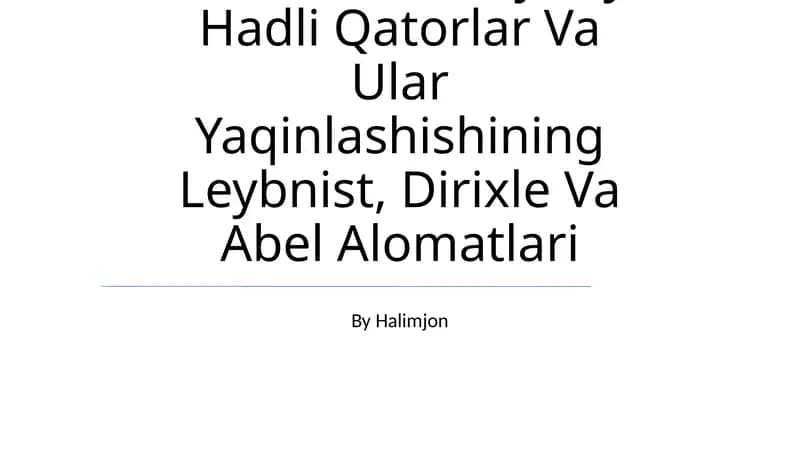 Musbat Hadli Qatorlar Va Ularning Yaqinlashish Alomatlari