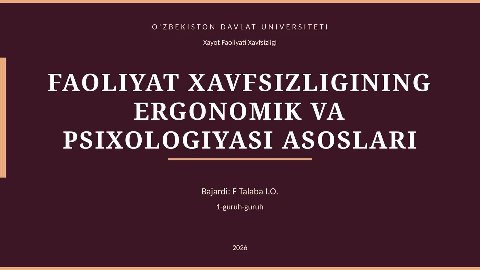 FAOLIYAT XAVFSIZLIGINING ERGONOMIK VA PSIXOLOGIYASI ASOSLARI