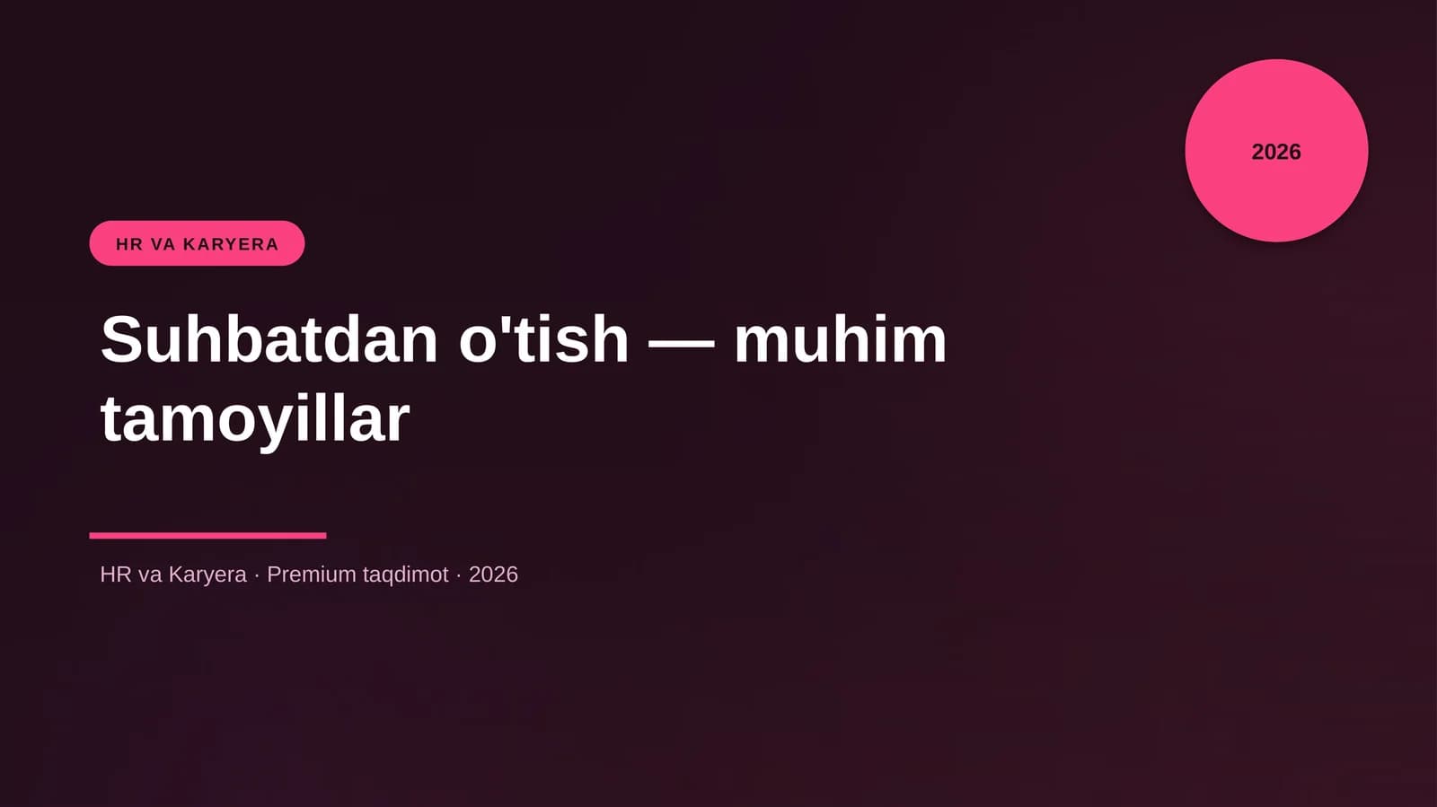 Suhbatdan o'tish — muhim tamoyillar