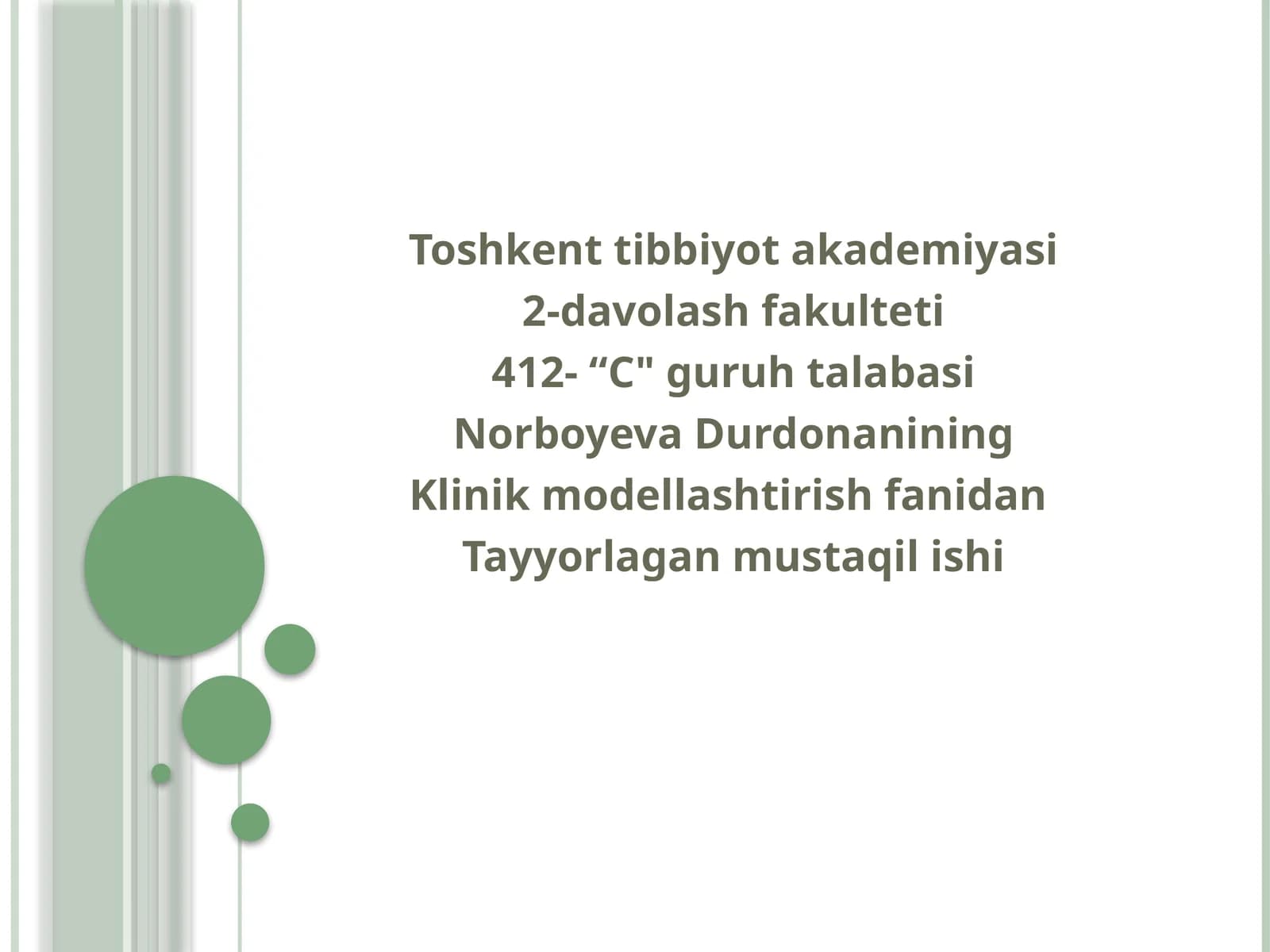 Norboyeva Durdonanining Klinik Modellashtirish Fanidan Tayyorlagan Mustaqilishi