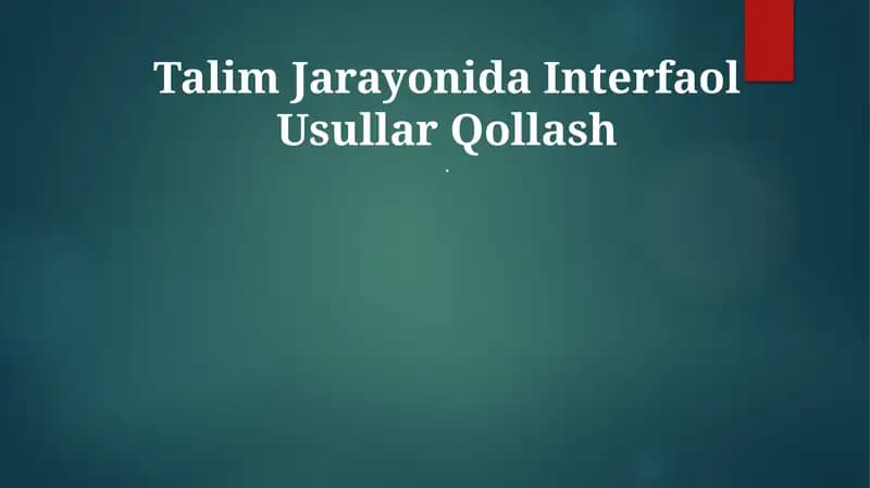 Talim Jarayonida Interfaol Usullar Qollash