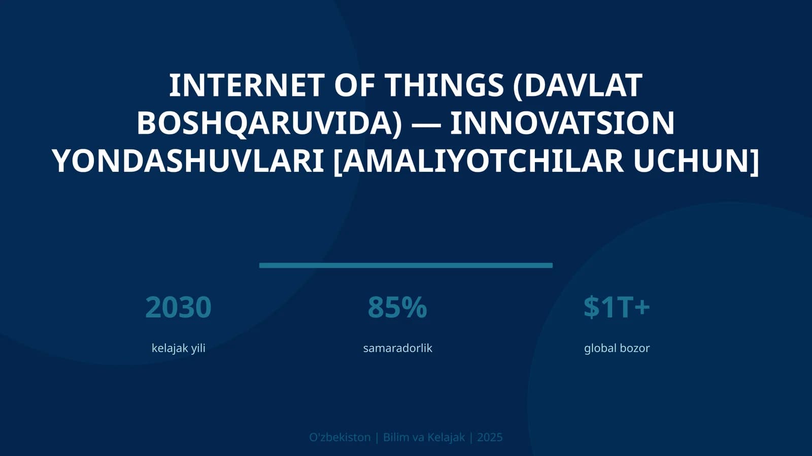 Internet of Things (davlat boshqaruvida) — innovatsion yondashuvlari [amaliyotchilar uchun]