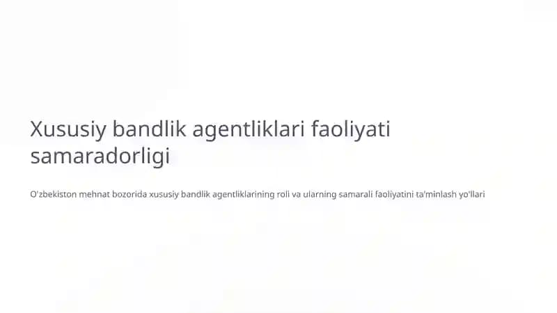 Xususiy bandlik agentliklari faoliyati samaradorligi