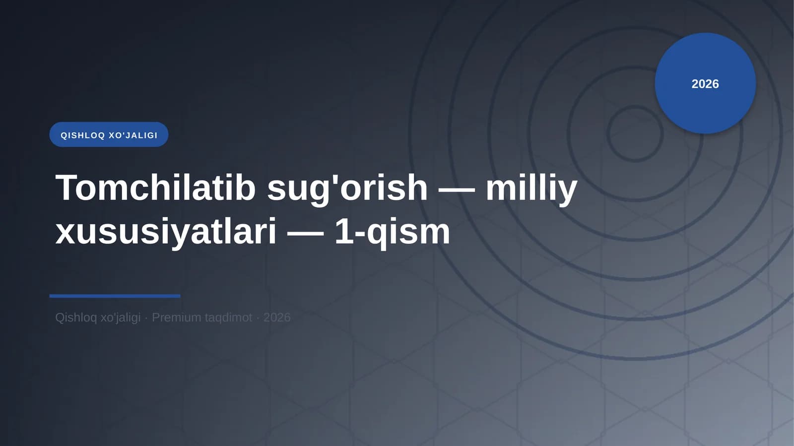 Tomchilatib sug'orish — milliy xususiyatlari — 1-qism