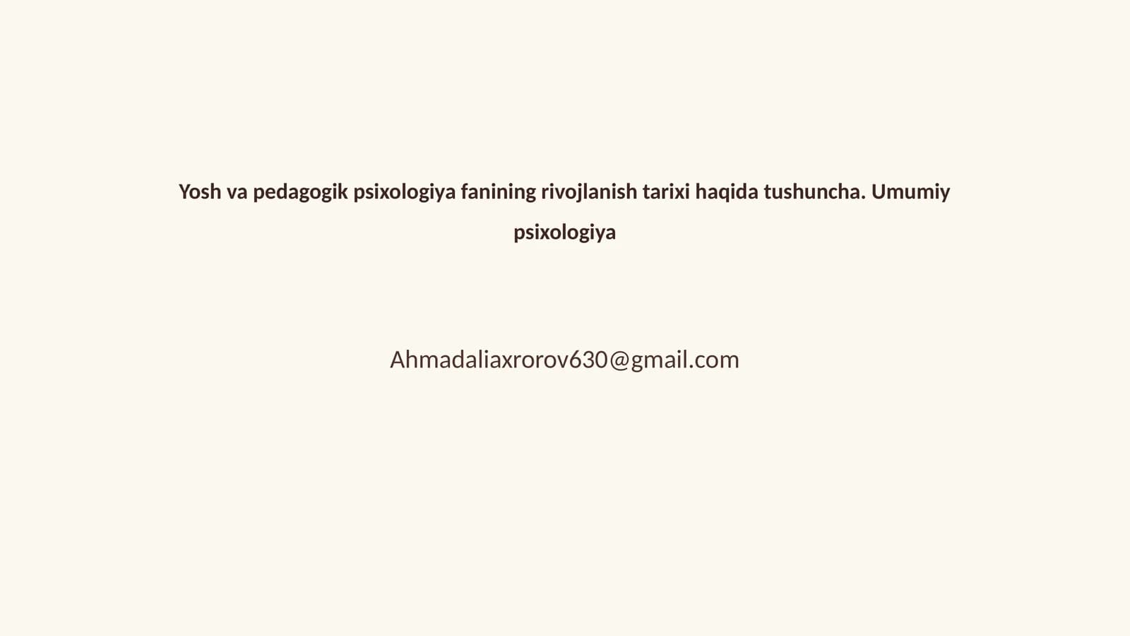 Yosh va pedagogik psixologiya fanining rivojlanish tarixi haqida tushuncha
