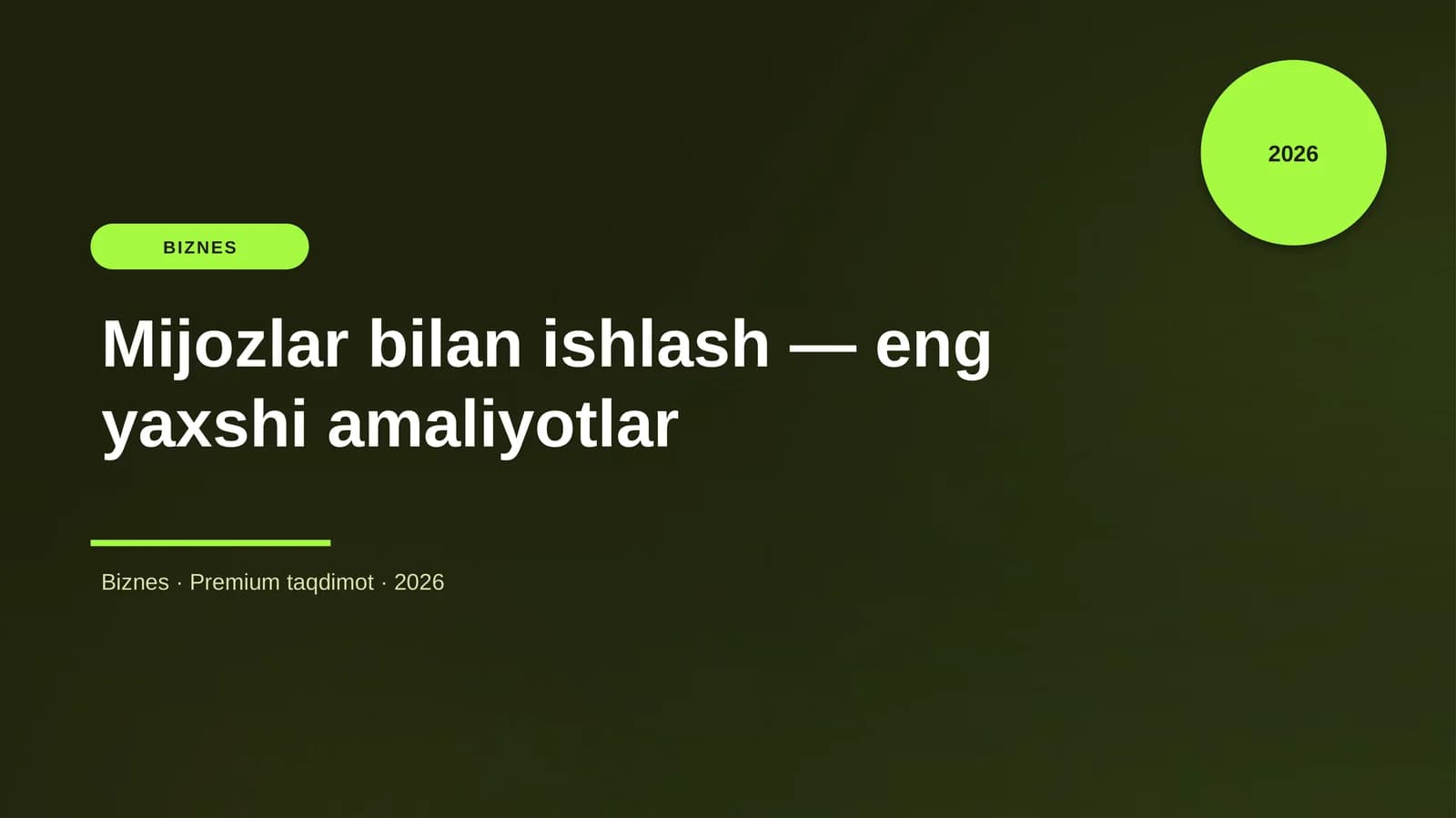 Mijozlar bilan ishlash — eng yaxshi amaliyotlar