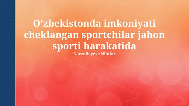 O'zbekistonda imkoniyati cheklangan sportchilar jahon sporti harakatida