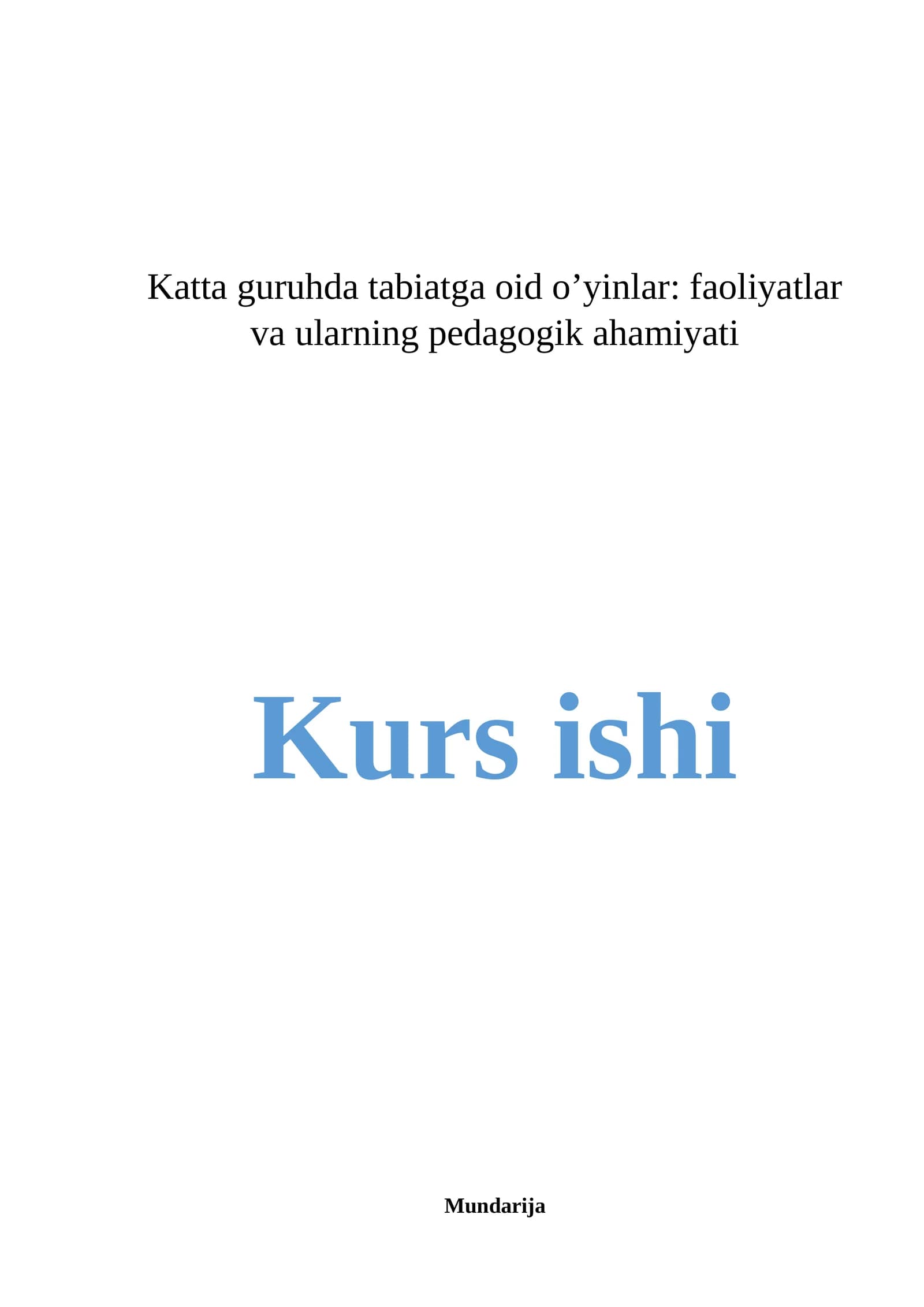 Kаttа guruhdа tаbiаtgа oid o‘yinlаr: fаoliyаtlаr vа ulаrning pedаgogik аhаmiyаti
