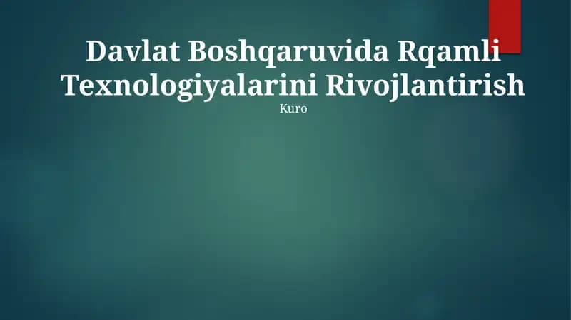 Davlat Boshqaruvida Rqamli Texnologiyalarini Rivojlantirish