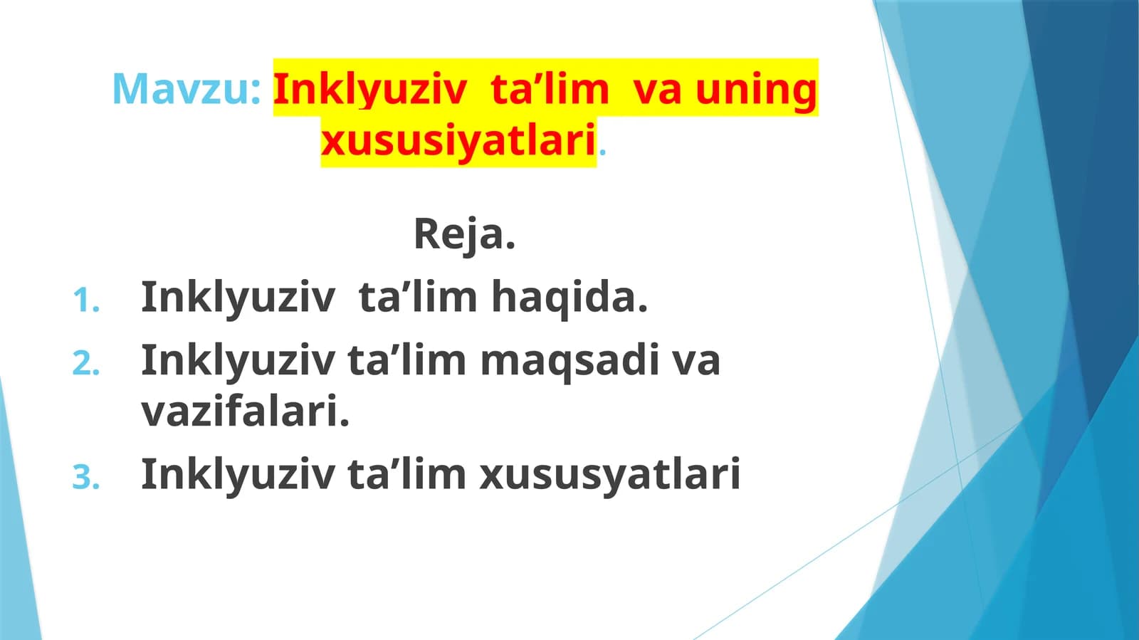 Inklyuziv taʼlim va uning xususiyatlari
