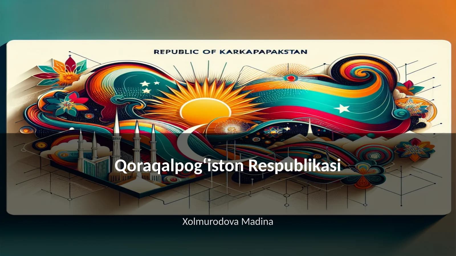 Qoraqalpogʻiston tarixi va rivojlanishi