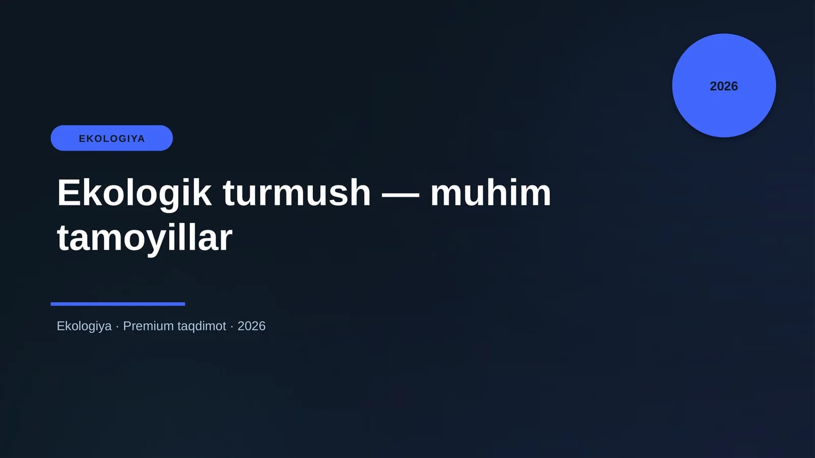 Ekologik turmush — muhim tamoyillar