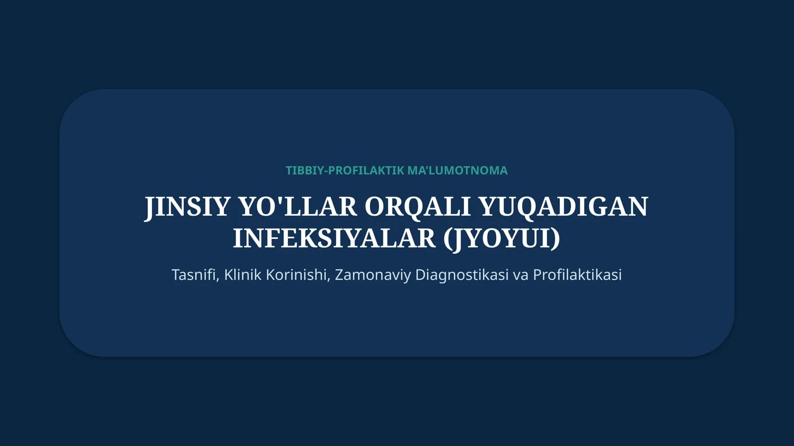 🦠 Jinsiy yo‘llar orqali yuqadigan infeksiyalar — 15 slayd