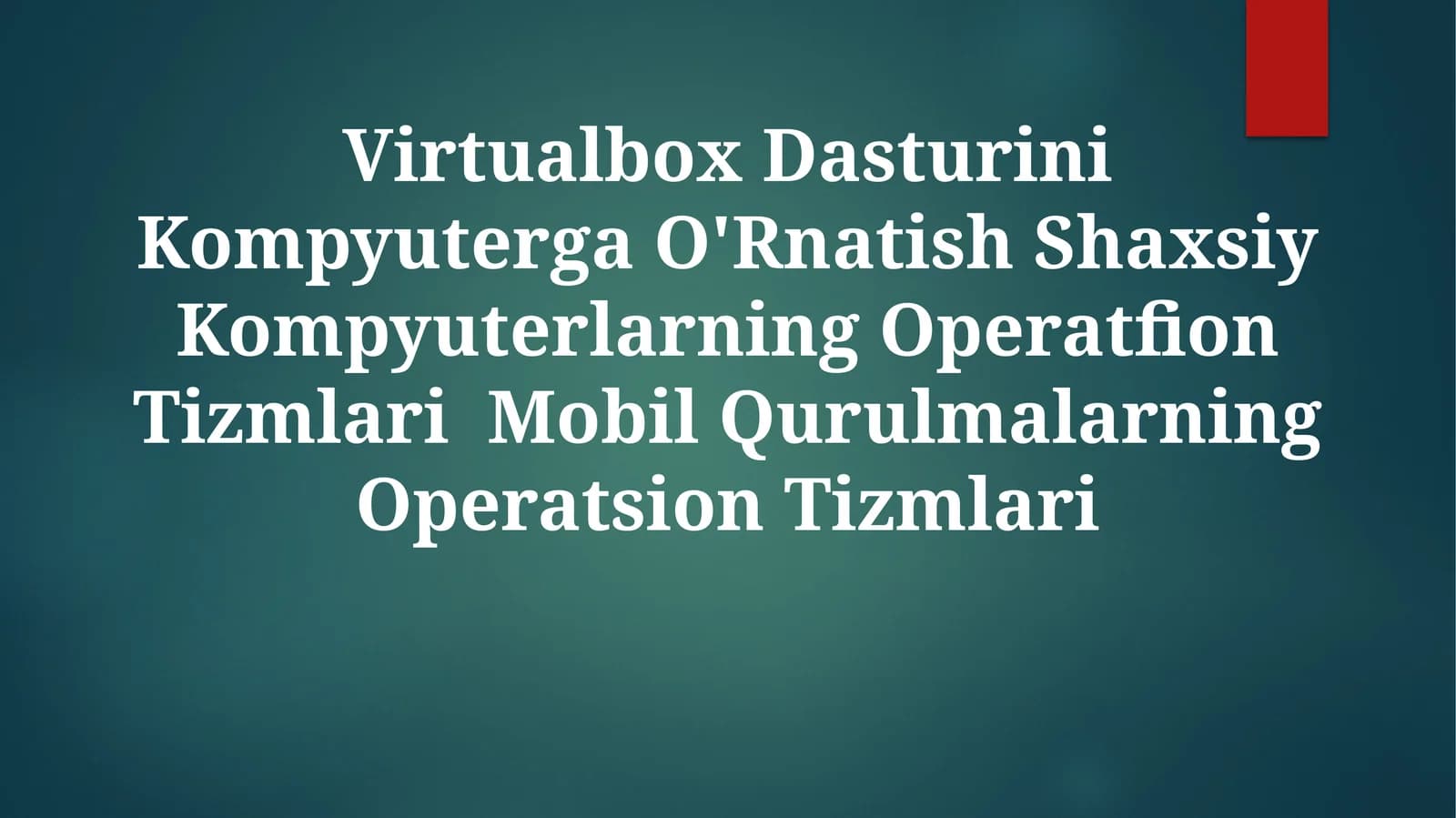 Virtualbox Dasturini Kompyuterga O'Rnatish