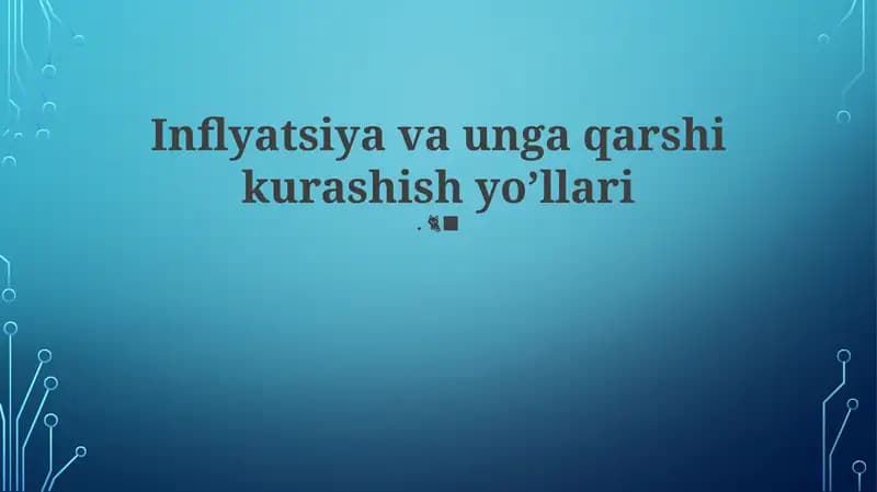 Inflyatsiya va unga qarshi kurashish yo’llari
