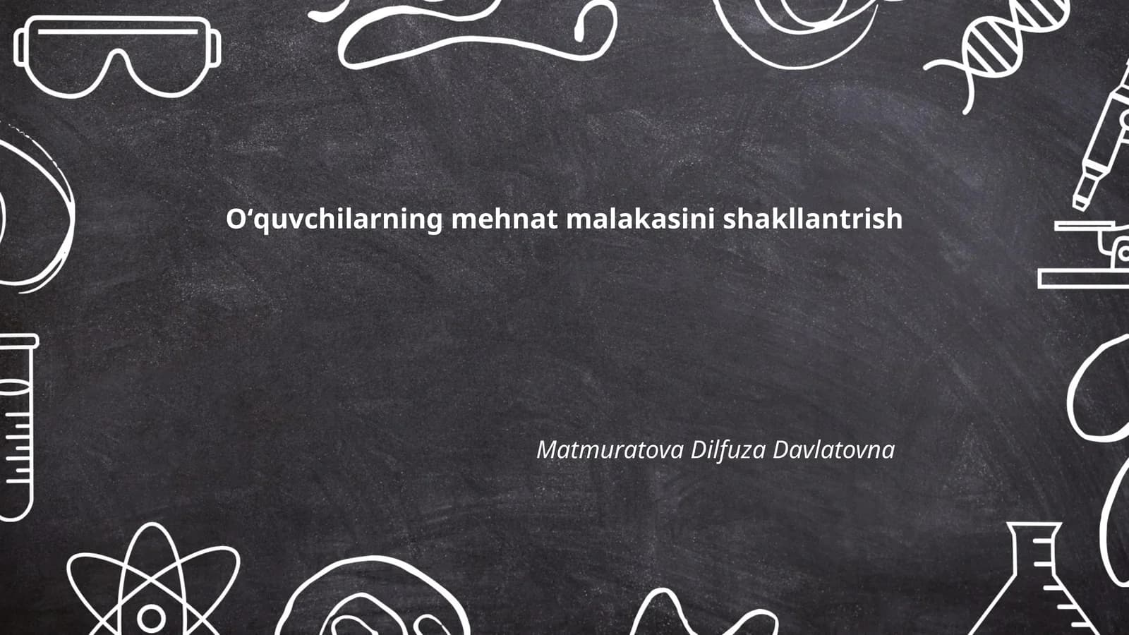 Oʻquvchilarning mehnat malakasini shakllantrish