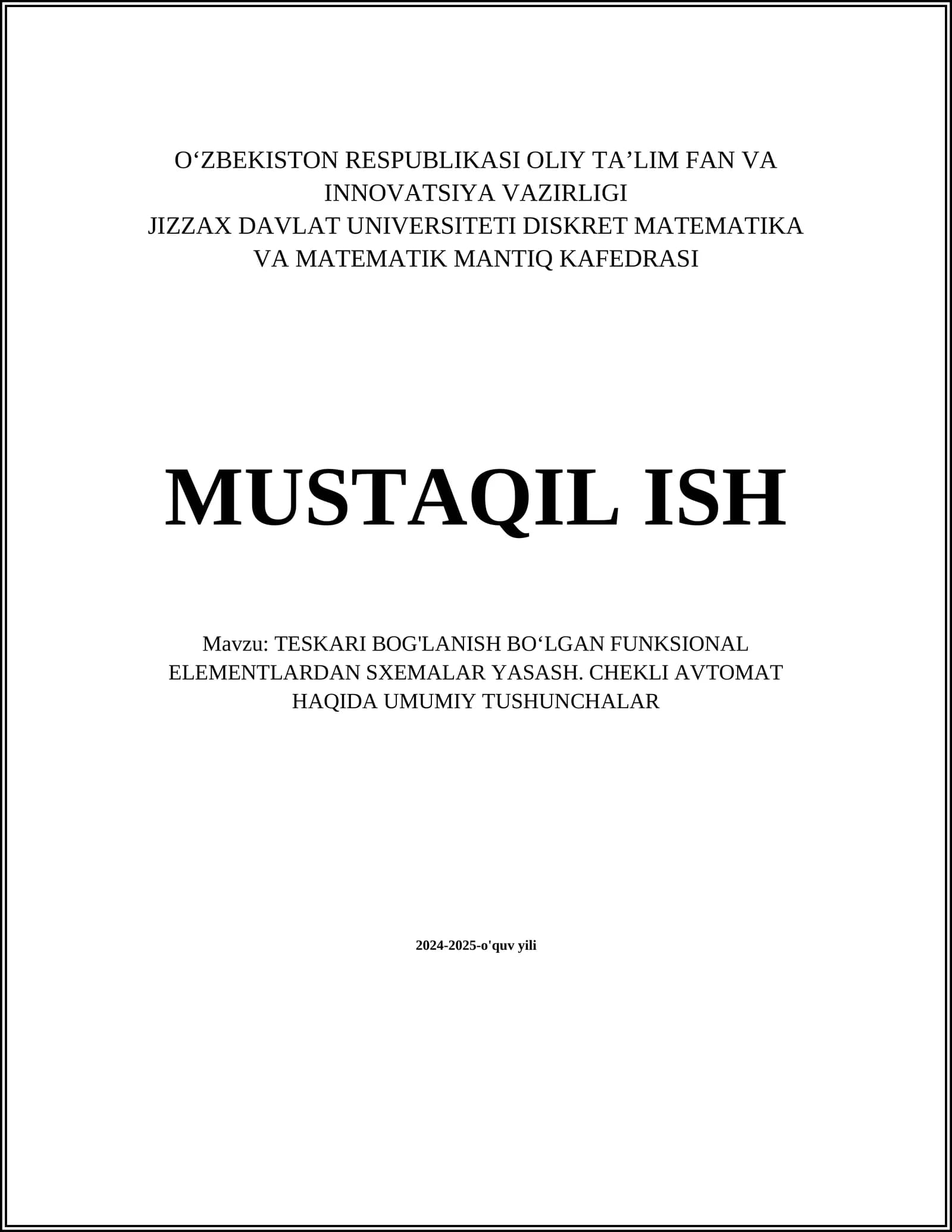 TESKARI BOG'LANISH BO‘LGAN FUNKSIONAL ELEMENTLARDAN SXEMALAR YASASH. CHEKLI AVTOMAT HAQIDA UMUMIY TUSHUNCHALAR