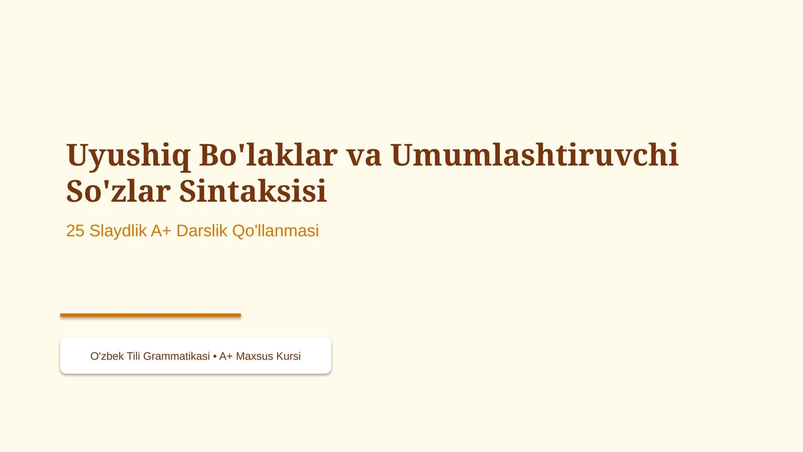 Uyushiq Bo'laklar va Umumlashtiruvchi So'zlar Sintaksisi