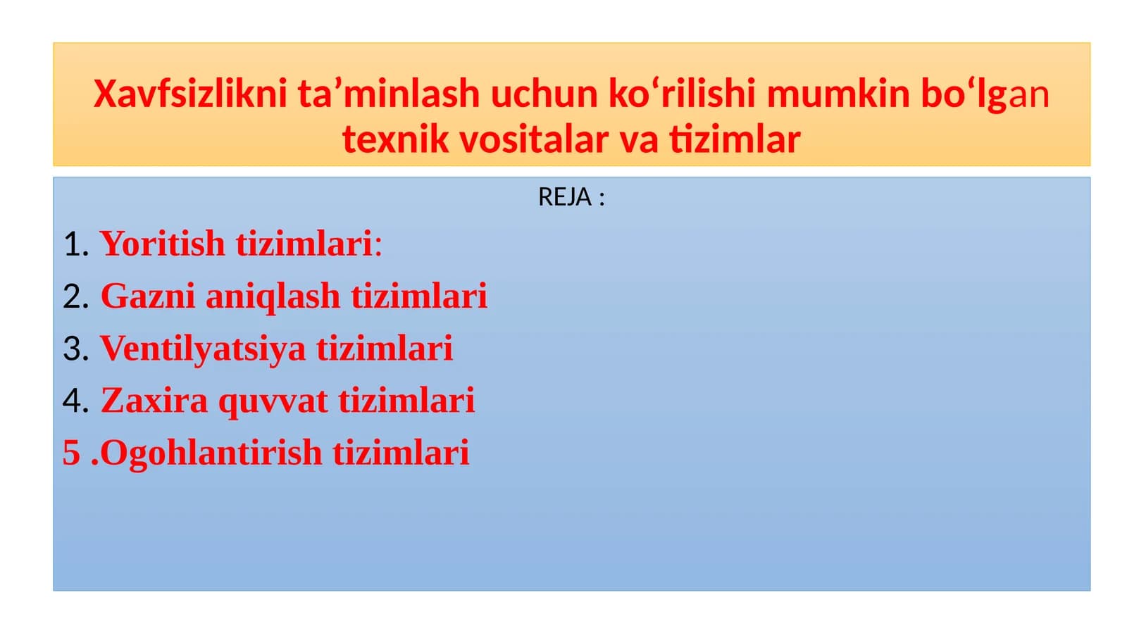 Xavfsizlikni ta’minlash uchun ko‘rilishi mumkin bo‘lgan texnik vositalar va tizimlar