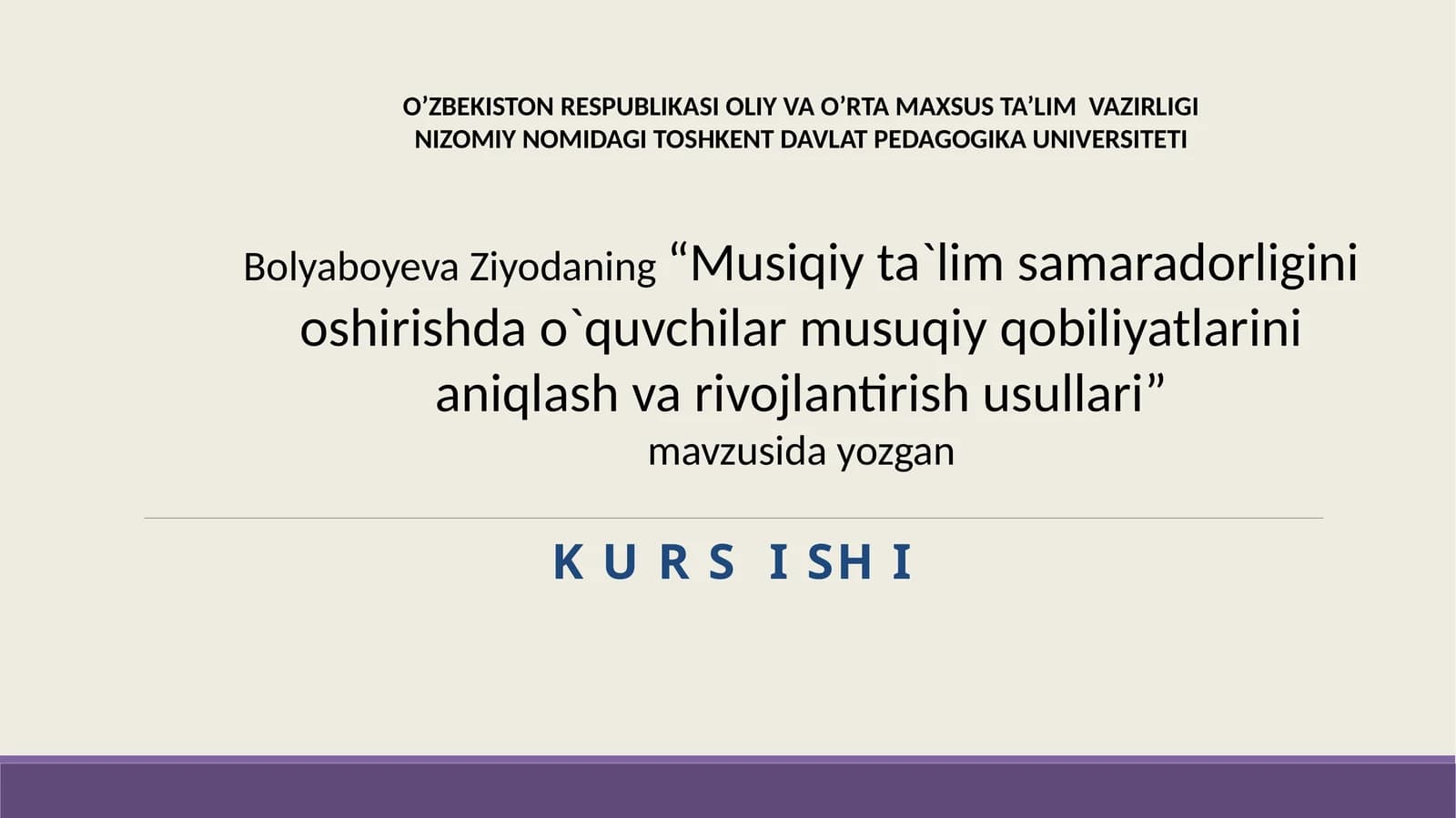 Musiqiy ta`lim samaradorligini oshirishda o`quvchilar musuqiy qobiliyatlarini aniqlash va rivojlantirish usullari