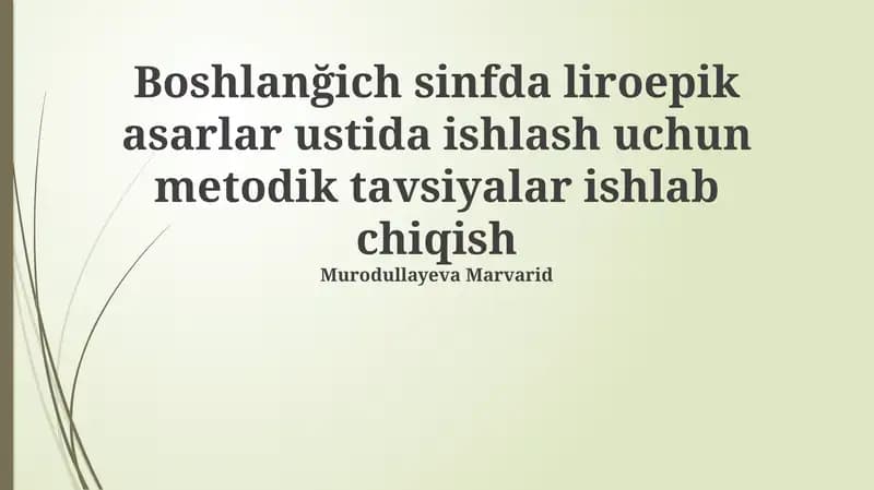 Liriko-epik asarlarni o&quv;tishning metodologik asoslari