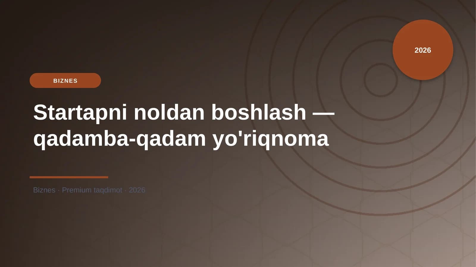 Startapni noldan boshlash — qadamba-qadam yo'riqnoma