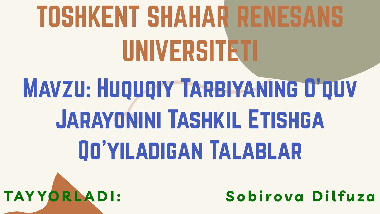 Huquqiy Tarbiyaning O'quv Jarayonini Tashkil Etishga Qo'yiladigan Talablar