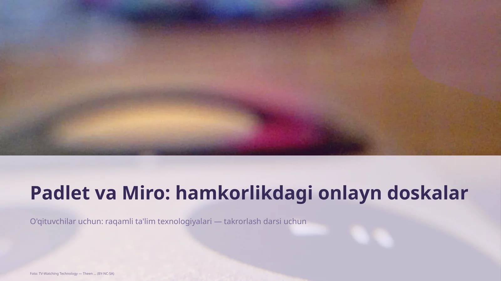 O'qituvchilar uchun: raqamli ta'lim texnologiyalari — takrorlash darsi uchun