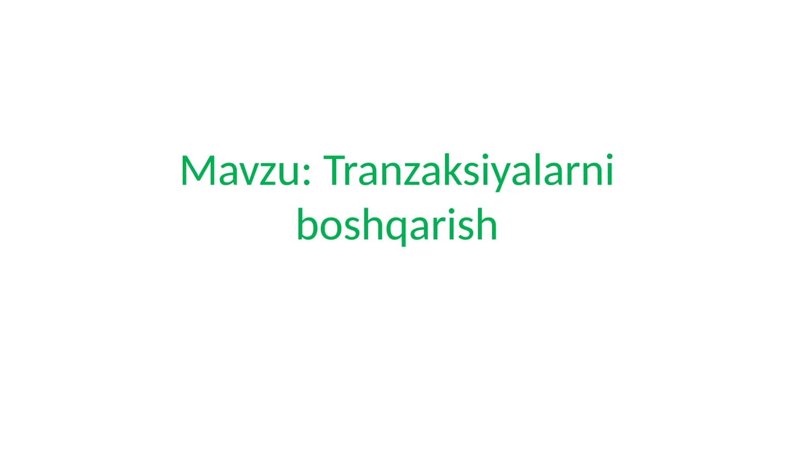 SQL Muhitida Datranzaksiyat Ushuncha