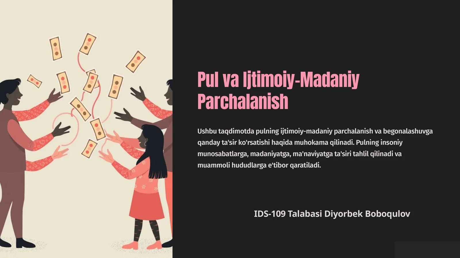 Pul va Ijtimoiy-Madaniy Parchalanish