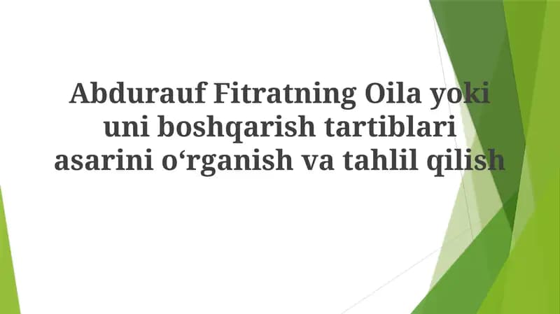 Abdurauf Fitratning Oilayokiuniboshqarishtartiblariasarinioʻrganishvatahlilqilish
