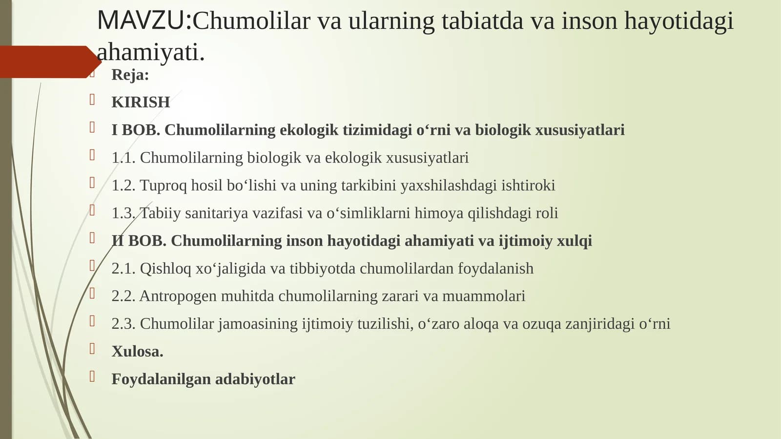 Chumolilar va ularning tabiatda va inson hayotidagi ahamiyati