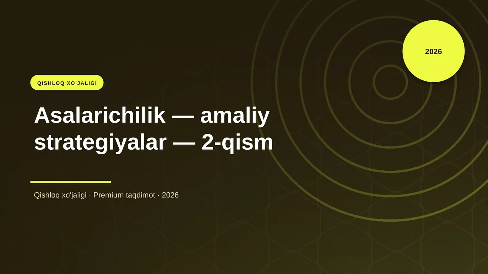 Asalarichilik — amaliy strategiyalar — 2-qism
