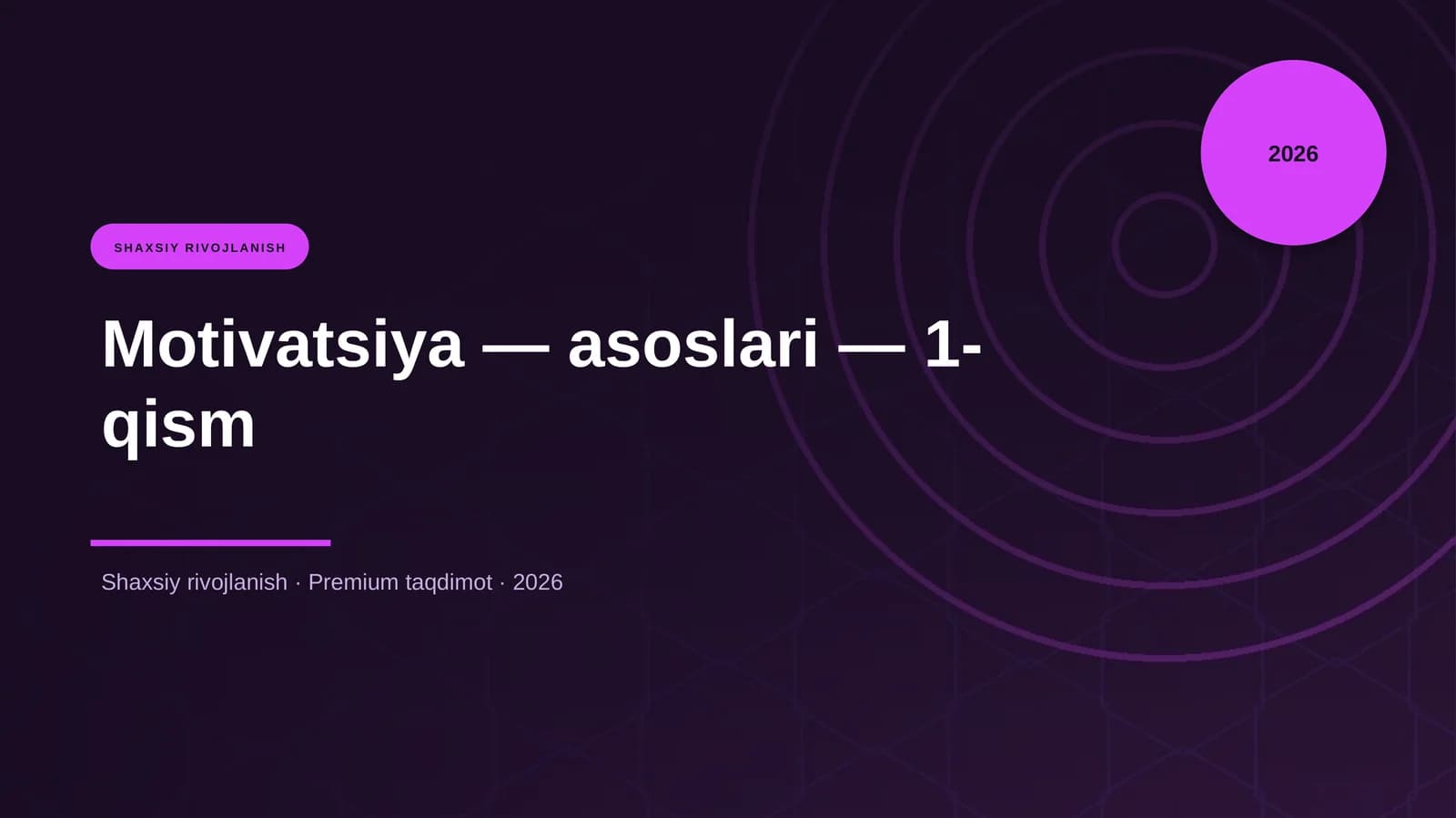 Motivatsiya — asoslari — 1-qism