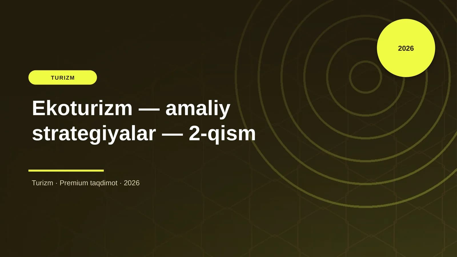 Ekoturizm — amaliy strategiyalar — 2-qism