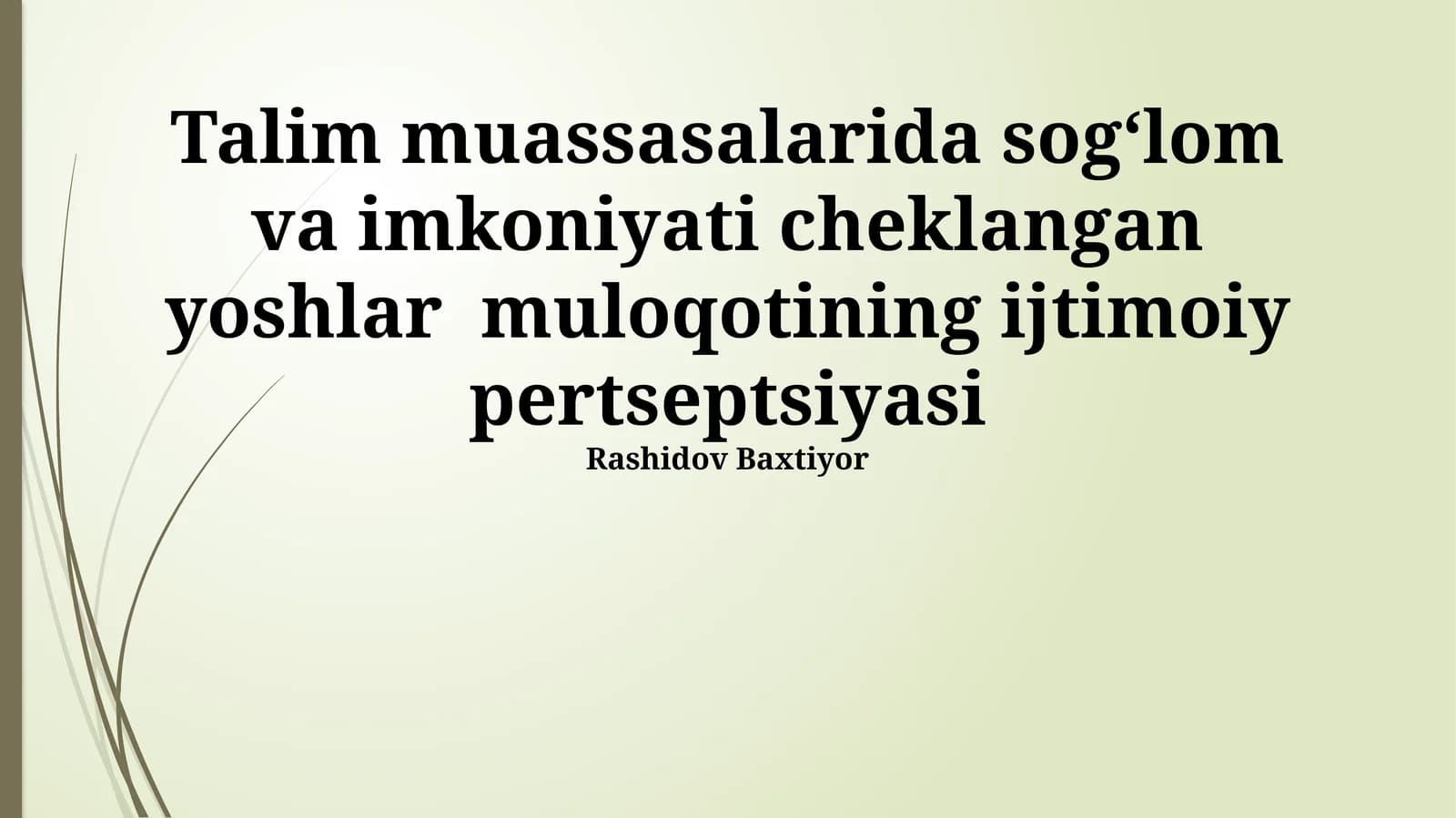 Talim muassasalarida sog‘lom va imkoniyati cheklangan yoshlar muloqotining ijtimoiy pertseptsiyasi